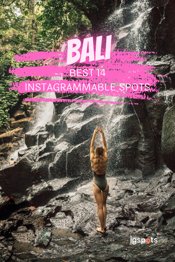 The 14 Best Instagram Spots In Bali ? Incl. Instagram Links!